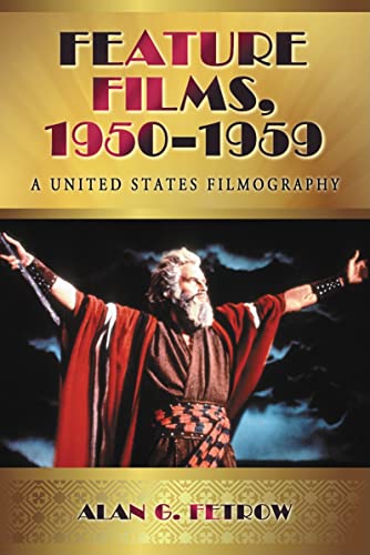 Feature Films, 1950-1959: A United States Filmography von McFarland & Company