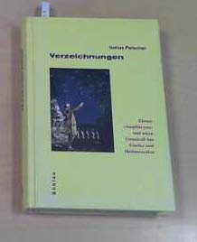 Verzeichnungen: Kleists "Amphitryon" und seine Umschrift bei Goethe und Hofmannsthal (Literatur und Leben: Neue Folge)