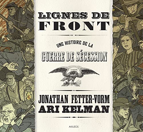 Lignes de front - Une histoire de la guerre de sécession von AKILEOS