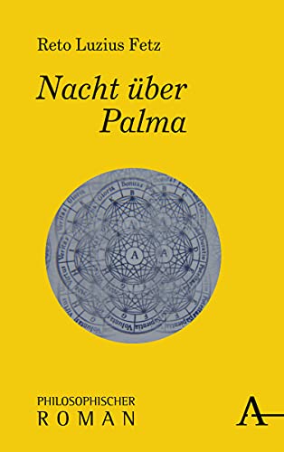 Nacht über Palma: Philosophischer Roman von Verlag Karl Alber