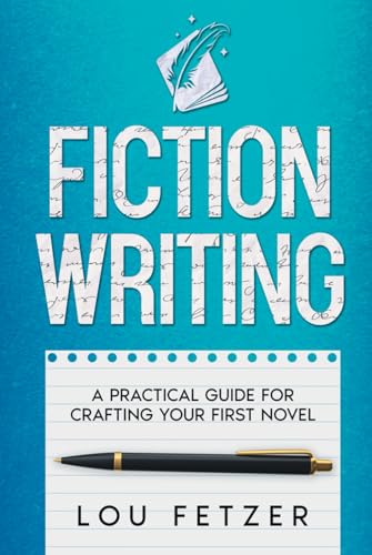 Fiction Writing: A Practical Guide for Crafting Your First Novel von ONE JACKED MONKEY LLC