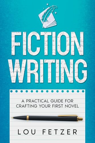 Fiction Writing: A Practical Guide for Crafting Your First Novel von ONE JACKED MONKEY LLC