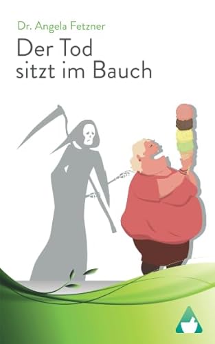 Der Tod sitzt im Bauch