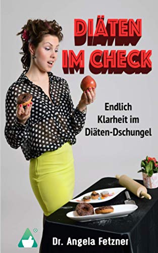 Diäten im Check - Endlich Klarheit im Diäten-Dschungel