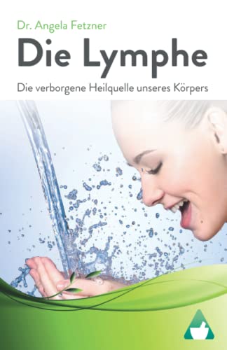 Die Lymphe: Die verborgene Heilquelle unseres Körpers Die Lymphe: Die verborgene Heilquelle unseres Körpers
