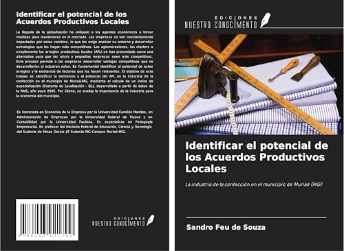 Identificar el potencial de los Acuerdos Productivos Locales: La industria de la confección en el municipio de Muriaé (MG) von Ediciones Nuestro Conocimiento