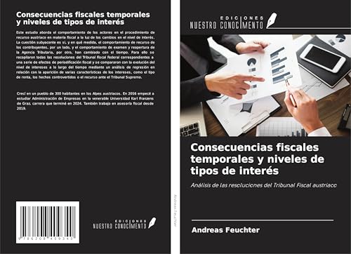 Consecuencias fiscales temporales y niveles de tipos de interés: Análisis de las resoluciones del Tribunal Fiscal austriaco von Ediciones Nuestro Conocimiento