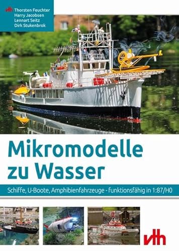 Mikromodelle zu Wasser: Schiffe, U-Boote; Amphibienfahrzeuge - funktionsfähig in 1:87/H0