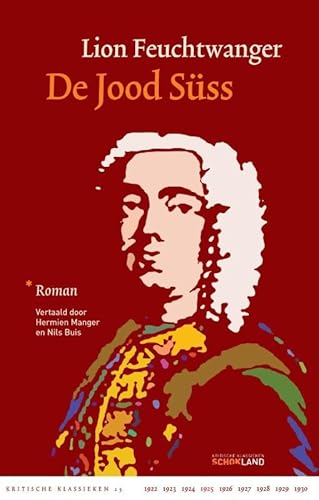 De Jood Süss (Kritische Klassieken, 25) von Uitgeverij Schokland