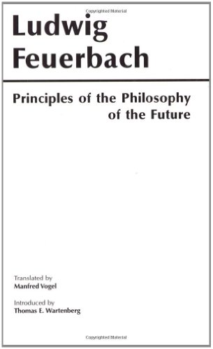 Principles of the Philosophy of the Future Principles of the Philosophy of the Future von HACKETT PUB CO INC