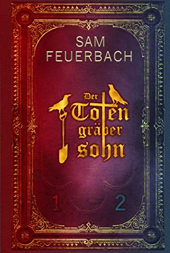 Der Totengräbersohn Buch 1 und Buch 2 von Independently published