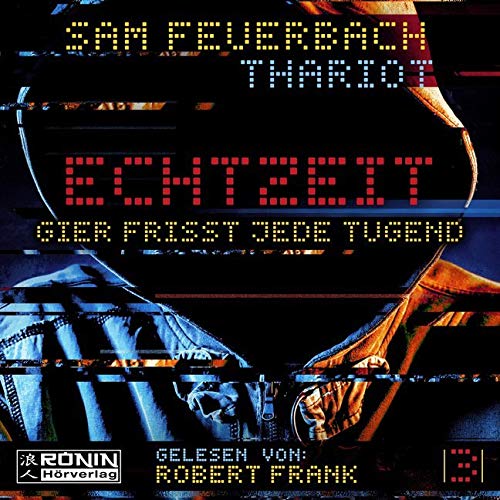 EchtzeiT 3: Gier frisst jede Tugend von Omondi UG