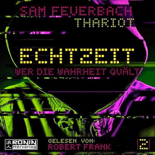 Echtzeit 2: Wer die Wahrheit quält