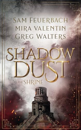 Shadowdust - The Shrine: The Shadowdust Saga von Independently published