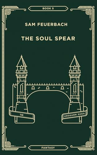 The Soul Spear: The Krosann Saga von Independently published