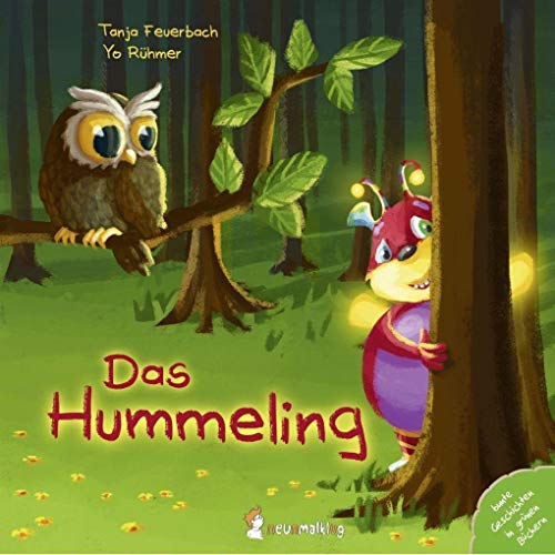 Das Hummeling: Ein einzigartiges Pappbilderbuch über das Anderssein und das Besondere, das in jedem steckt. Für Kinder ab 2 Jahren.