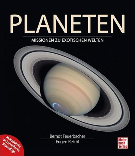 Planeten: Missionen zu exotischen Welten von Motorbuch