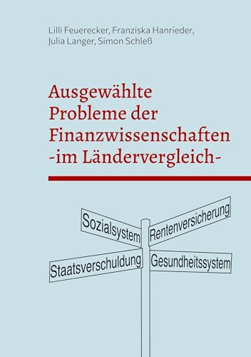 Ausgewählte Probleme der Finanzwissenschaften im Ländervergleich von Book on Demand