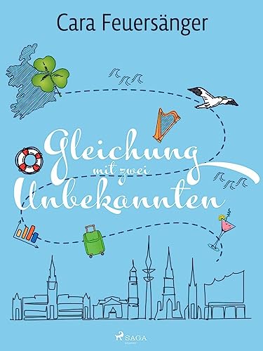 Gleichung mit zwei Unbekannten: Roman (Ankerherzen 1)