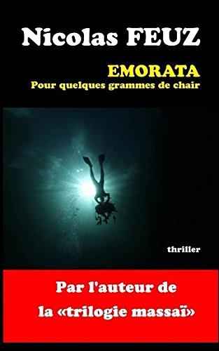 EMORATA: Pour quelques grammes de chair von Nicolas Feuz