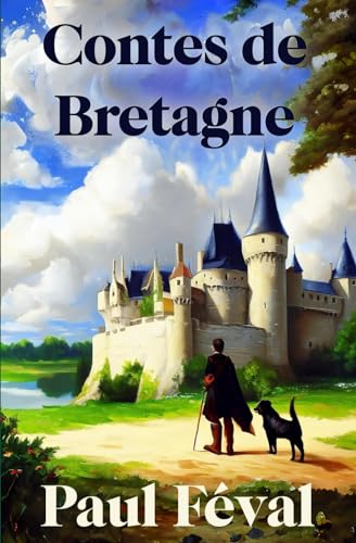 Contes de Bretagne: (nouvelle édition illustrée) von A. de la Pinsonnais