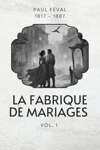 La fabrique de mariages (Illustré): I von Independently published