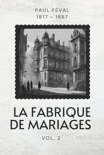 La fabrique de mariages (Illustré): II von Independently published