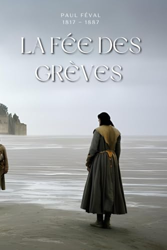 La fée des grèves (Illustré) von Independently published