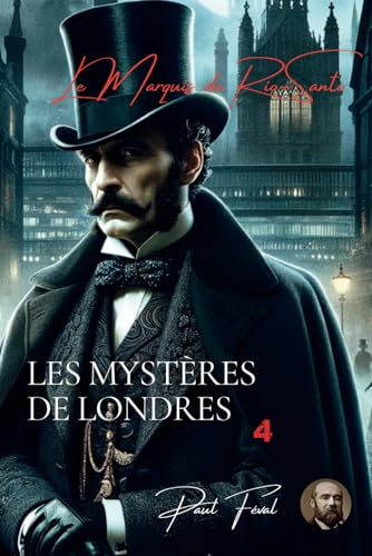 Le Marquis de Rio-Santo : Les Mystères de Londres - Tome 4 von AB Editions