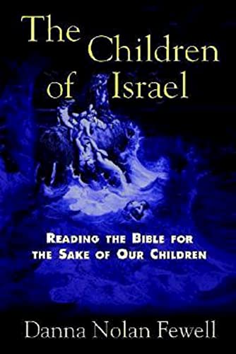 The Children of Israel: Reading the Bible for the Sake of Our Children von Abingdon Press