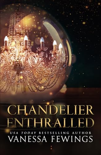 Chandelier Enthralled: Chandelier Sessions von Independently published