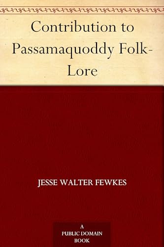 Contribution to Passamaquoddy Folk-Lore von Anson Street Press