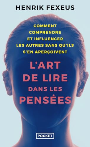 L'Art de lire dans les pensées - Les Secrets du plus grand mentaliste suédois ! von POCKET