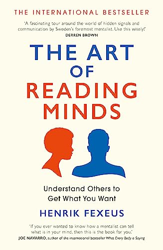 The Art of Reading Minds: Understand Others to Get What You Want von Yellow Kite
