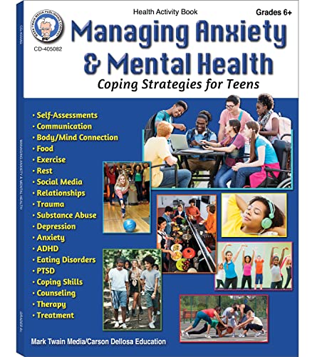 Managing Anxiety & Mental Health, Grades 6-12: Coping Strategies for Teens