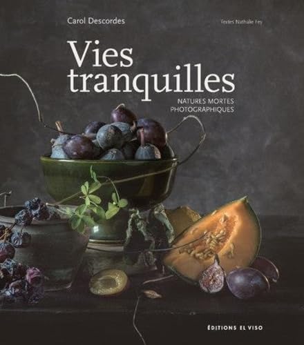 Vies tranquilles: Natures mortes photographiques Vies tranquilles: Natures mortes photographiques von EL VISO