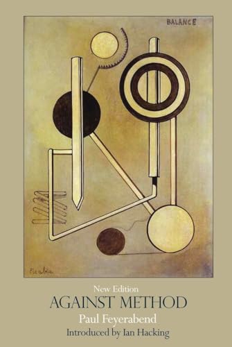 Against Method: Outline of an Anarchistic Theory of Knowledge von Verso