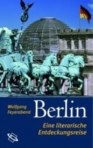 Berlin: Eine literarische Entdeckungsreise