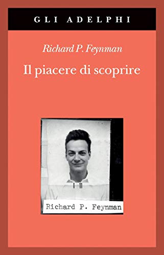 Il piacere di scoprire (Gli Adelphi) von GLI ADELPHI