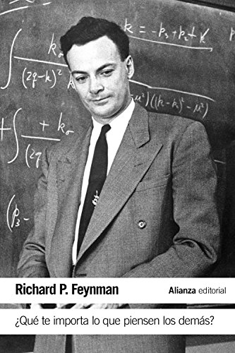 ¿Qué te importa lo que piensen los demás? : nuevas aventuras de un curioso personaje tal como fueron referidas a Ralph Leighton (El libro de bolsillo - Ciencias)