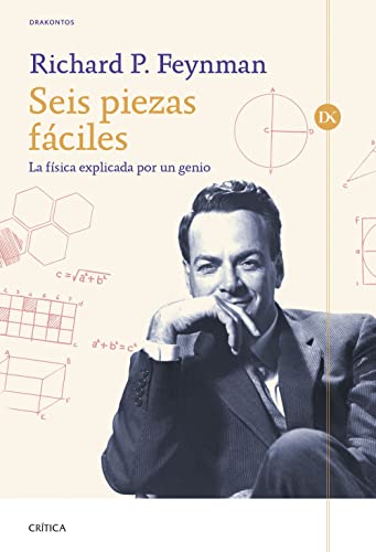 Seis piezas fáciles: La física explicada por un genio (Drakontos)