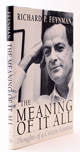 The Meaning Of It All: Thoughts Of A Citizen-scientist (Helix Books)