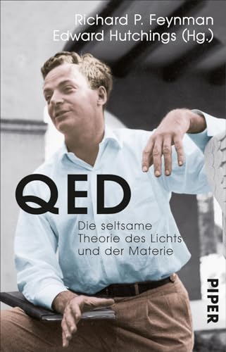 QED: Die seltsame Theorie des Lichts und der Materie | Theoretische Physik des außergewöhnlichen Nobelpreisträgers