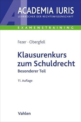 Klausurenkurs zum Schuldrecht Besonderer Teil (Academia Iuris - Examenstraining) von Vahlen