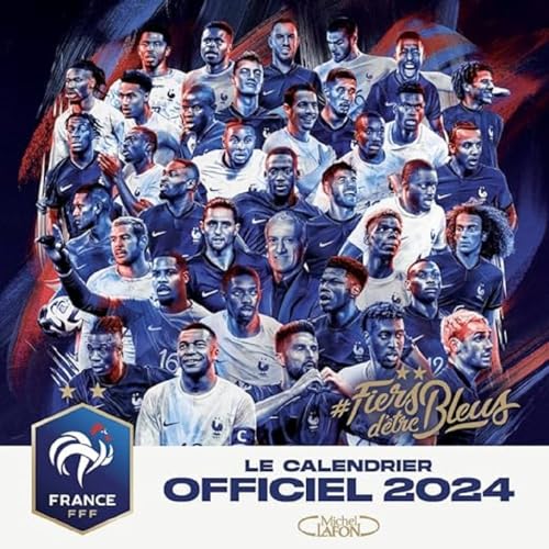 Le calendrier officiel 2024 de l'équipe de France von MICHEL LAFON