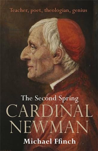 The Second Spring Cardinal Newman von George Weidenfeld & Nicholson