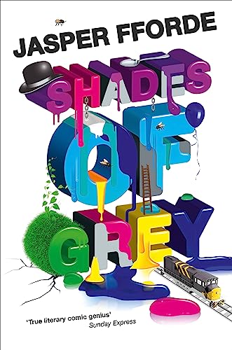 Shades of Grey: For fans of Douglas Adams and Terry Pratchett - the cult classic, full of colourful characters and brilliant twists von Hodder And Stoughton Ltd.