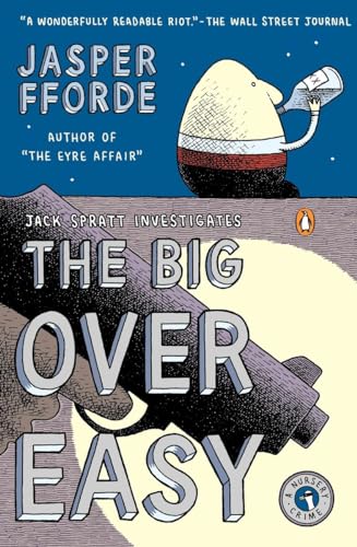 The Big Over Easy: A Nursery Crime (A Nursery Crime Novel, Band 1)