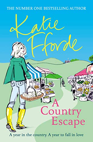 A Country Escape: From the #1 bestselling author of uplifting feel-good fiction
