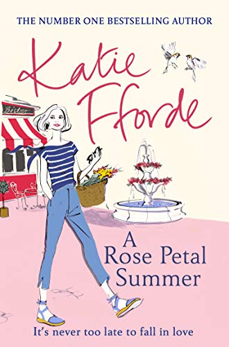 A Rose Petal Summer: The escapist summer holiday romance from the Sunday Times bestselling author A Rose Petal Summer: The escapist summer holiday romance from the Sunday Times bestselling author